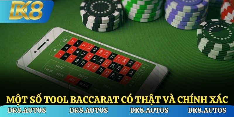 Một số tool baccarat có thật và chính xác